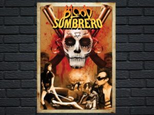 -Blood Sombrero (2016)-<br>The Original Movie