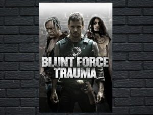 -Blunt Force Trauma (2015)-<br>The Original Movie
