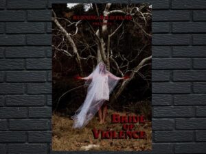 -Bride of Violence (2018)-<br>The Original Movie