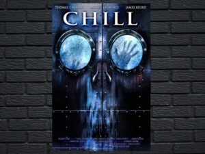 -Chill (2007)-<br>The Original Movie
