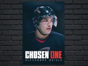 -Chosen One: Alexandre Daigle (2024)-<br>The Original Movie