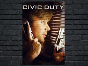 -Civic Duty (2006)-<br>The Original Movie