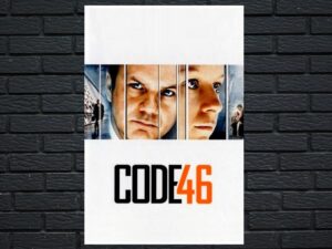 -Code 46 (2003)-<br>The Original Movie