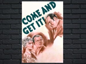 -Come and Get It (1936)-<br>The Original Movie