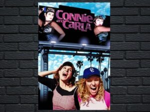 -Connie and Carla (2004)-<br>The Original Movie