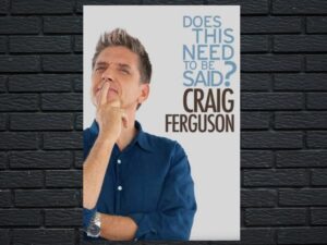 -Craig Ferguson: Does This Need to Be Said? (2011)-<br>The Original Movie