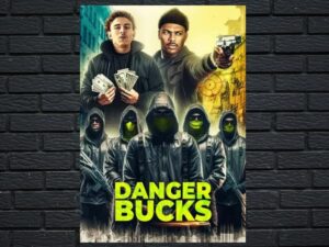 -Danger Bucks (2023)-<br>The Original Movie