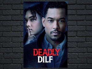 -Deadly DILF (2023)-<br>The Original Movie