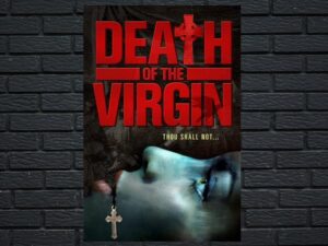 -Death of the Virgin (2009)-<br>The Original Movie