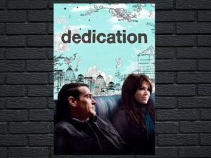 -Dedication (2007)-<br>The Original Movie