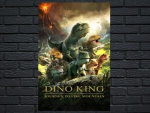 -Dino King: Journey to Fire Mountain (2019)-<br>The Original Movie