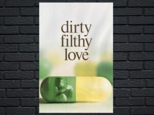 -Dirty Filthy Love (2004)-<br>The Original Movie