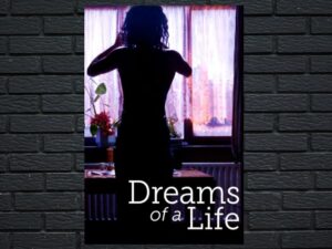 -Dreams of a Life (2011)-<br>The Original Movie