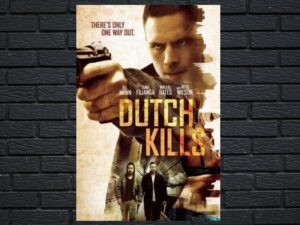 -Dutch Kills (2015)-<br>The Original Movie