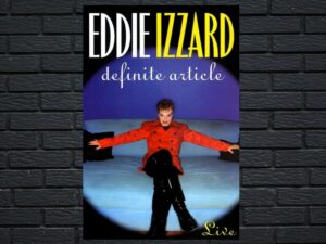 -Eddie Izzard: Definite Article (1996)-<br>The Original Movie