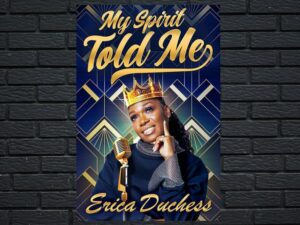 -Erica Duchess: My Spirit Told Me (2022)-<br>The Original Movie
