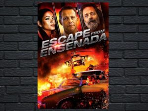 -Escape from Ensenada (2017)-<br>The Original Movie