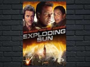 -Exploding Sun (2013)-<br>The Original Movie
