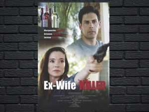 -Ex-Wife Killer (2017)-<br>The Original Movie
