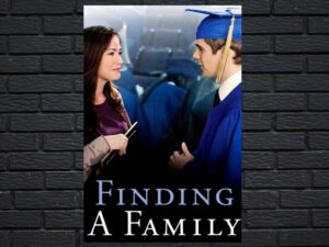 -Finding a Family (2011)-<br>The Original Movie