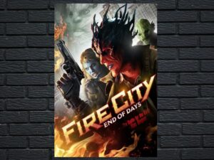 -Fire City: End of Days (2015)-<br>The Original Movie