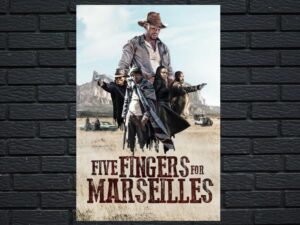 -Five Fingers for Marseilles (2017)-<br>The Original Movie
