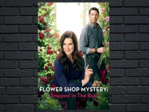 -Flower Shop Mystery: Snipped in the Bud (2016)-<br>The Original Movie