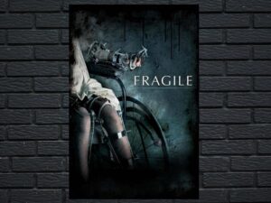 -Fragile (2005)-<br>The Original Movie