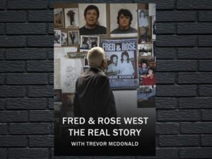 -Fred and Rose West : The Real Story (2019)-<br>The Original Movie