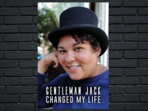 -Gentleman Jack Changed My Life (2023)-<br>The Original Movie