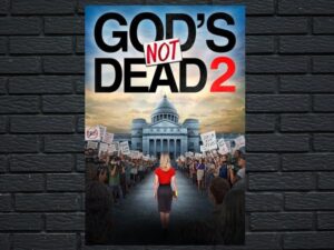 -Gods Not Dead 2 (2016)-<br>The Original Movie