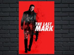 -The Last Mark (2022)-<br>The Original Movie