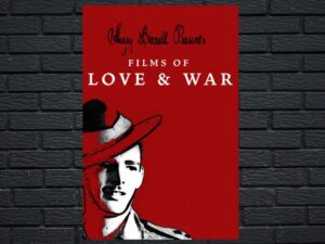 -Harry Birrell Presents: Films of Love & War (2019)-<br>The Original Movie