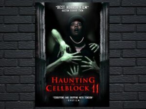 -Haunting of Cellblock 11 (2014)-<br>The Original Movie