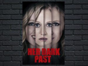 -Her Dark Past (2016)-<br>The Original Movie