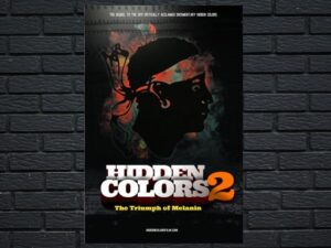 -Hidden Colors 2: The Triumph of Melanin (2012)-<br>The Original Movie