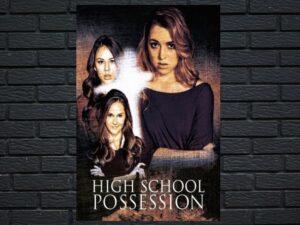 -High School Possession (2014)-<br>The Original Movie