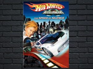 -Hot Wheels AcceleRacers: The Speed of Silence (2005)-<br>The Original Movie