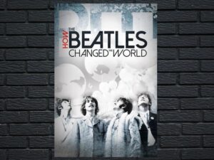 -How the Beatles Changed the World (2017)-<br>The Original Movie