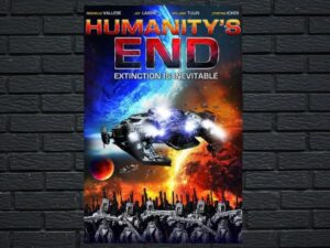 -Humanitys End (2009)-<br>The Original Movie