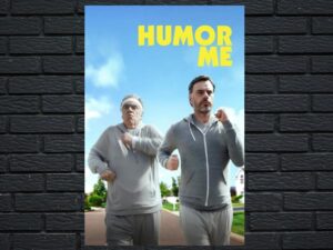 -Humor Me (2017)-<br>The Original Movie