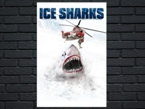 -Ice Sharks (2016)-<br>The Original Movie