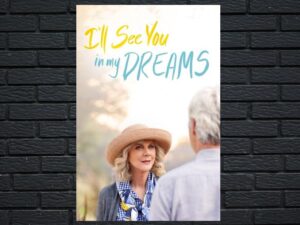 -Ill See You in My Dreams (2015)-<br>The Original Movie
