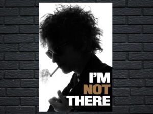 -Im Not There (2007)-<br>The Original Movie