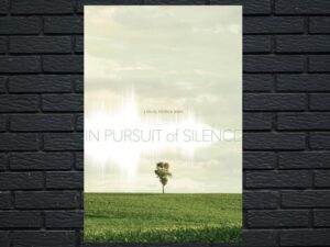 -In Pursuit of Silence (2015)-<br>The Original Movie