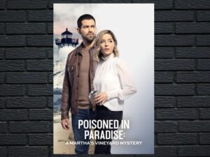 -Poisoned in Paradise: A Martha's Vineyard Mystery (2021)-<br>The Original Movie