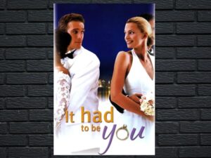 -It Had to Be You (2015)-<br>The Original Movie