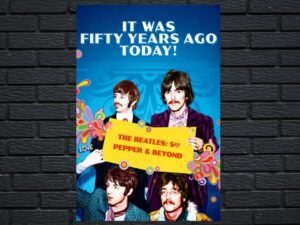 -It Was Fifty Years Ago Today! The Beatles: Sgt. Pepper & Beyond (2017)-<br>The Original Movie