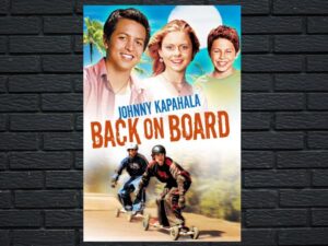 -Johnny Kapahala: Back on Board (2007)-<br>The Original Movie