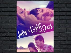 -Jules of Light and Dark (2019)-<br>The Original Movie